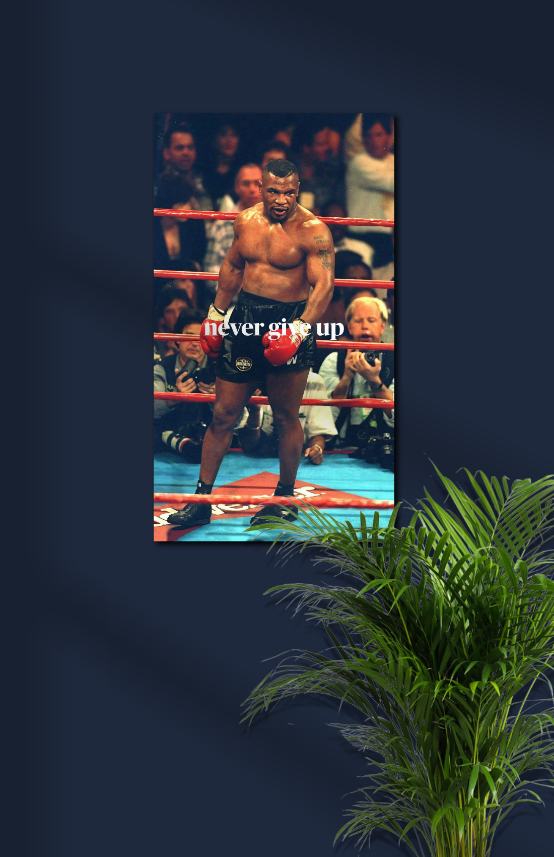Mike Tyson Never Give Up