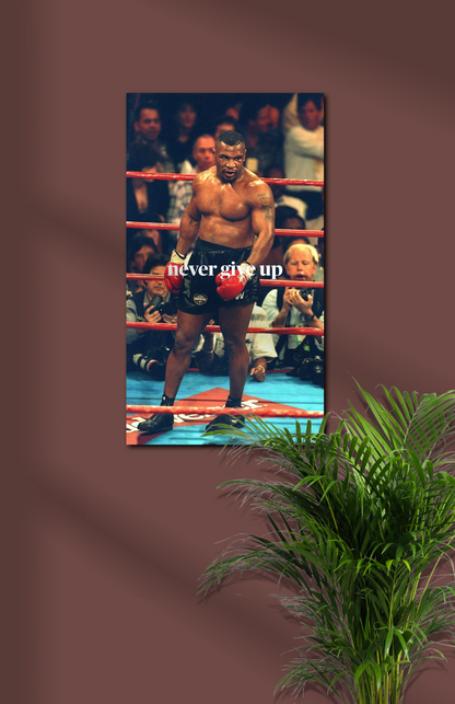 Mike Tyson Never Give Up
