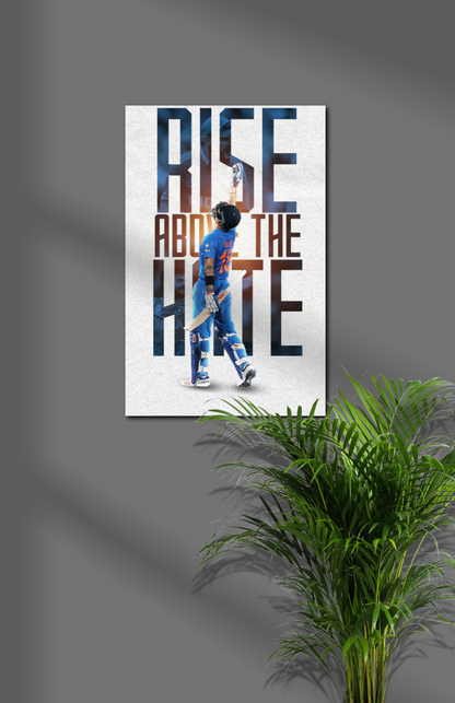 Rise Above The Hate Virat Kohli